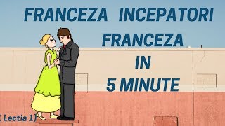 Franceza in 5 minute  Curs franceza incepatori online 2019  Lectia 1 [upl. by Darian]