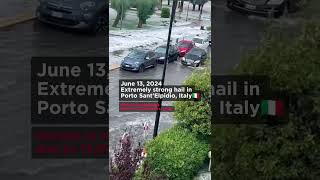 June 13 2024Extremely strong hail in Porto SantElpidio Italy [upl. by Thibaut]