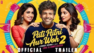 Official Trailer Pati Patni Aur Woh 2  Kartik Aaryan  Ananya Pandey  Bhumi Pednekar  2024 [upl. by Ahsela]