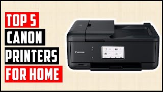 ✅5 Best Canon Printers For Home In 2024  What is the Best Canon Printer to Buy [upl. by Jangro]