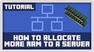 Server Tutorial How to Allocate More RAM to a Minecraft Server [upl. by Kennard]