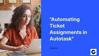 Automating Ticket Assignments in Autotask with Rocketship [upl. by Bellamy143]