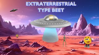 Extraterrestrial Ahh Beet [upl. by Nuahsel]