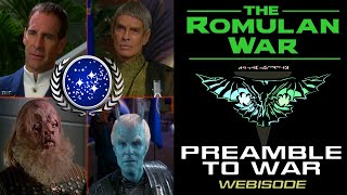 THE ROMULAN WAR quotPreamble to Warquot [upl. by Eetnom]