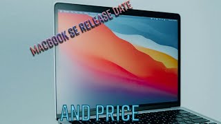 MacBook SE Release Date and Price  MACBOOK COMING IN 2024 [upl. by Naloj742]