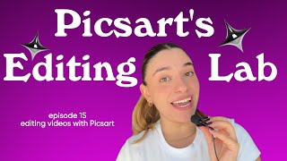 Picsarts Editing Lab  How to edit videos with Picsart [upl. by Alrzc832]