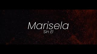 Marisela  Sin El Video Lyric [upl. by Karwan]