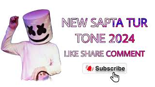 NEW SAPTA TUR TONE 2024 FERSE COOM BACK YOUTUBE PEY DJISHUKOSAMBA [upl. by Brittain]