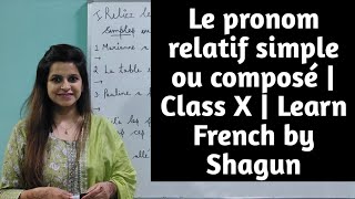 Le pronom relatif simple ou composé exercice Learn French by Shagun [upl. by Dauf]