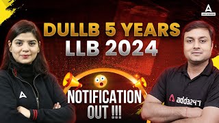 DU LLB 5 Years 2024 Notification Out   DU 5 Year LLB Application Form 2024  DU LLB 5 Years 2024 [upl. by Grantley83]