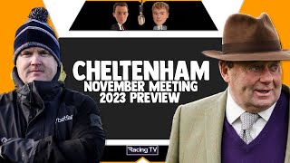 CHELTENHAM November Meeting Preview 2023  Tips  Lets Talk Racing [upl. by Dmitri]