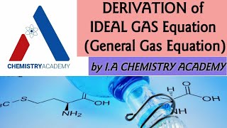 Derivation of Ideal Gas EquationGeneral Gas EquationCalculation of Values of General Gas Constant [upl. by Hopper521]