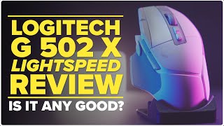 Logitech G502 X Lightspeed  Gaming Mouse Review  Is it any good [upl. by Auhsoj]