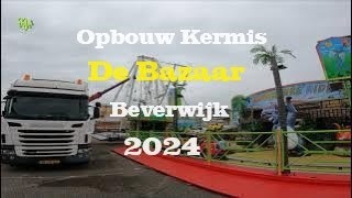 Opbouw kermis de Bazaar Beverwijk 2024 [upl. by Niel]