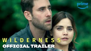 Wilderness  Official Trailer  Prime Video [upl. by Idna]