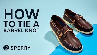 How to tie a Sperry Barrel Knot [upl. by Burkle]