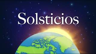 ¿Qué es el solsticio [upl. by Eelrahc]