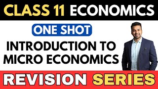 Introduction to Micro Economics Unit 1  ONE SHOT  Class 11 Revision Series  CA Parag Gupta [upl. by Attalie]