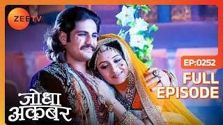 Jalal ने Jodha से करी प्यार भरी बातें  Jodha Akbar  Full Ep 252  Zee TV [upl. by Janeta]