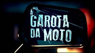 1º Teaser de quotA Garota da Motoquot 2 Temporada SBT2019 [upl. by Edrahs881]