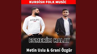 Esmerim feat Grani Özgür Halay [upl. by Clair303]