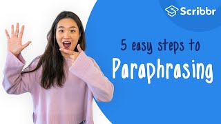 How to Paraphrase in 5 Easy Steps  Scribbr 🎓 [upl. by Akinyt]