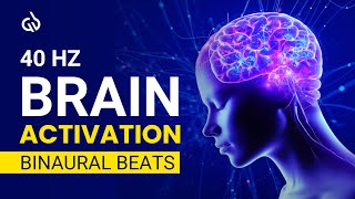 40 Hz Brain Activation Binaural Beats Activate 100 of Your Brain Gamma Waves [upl. by Akenaj152]