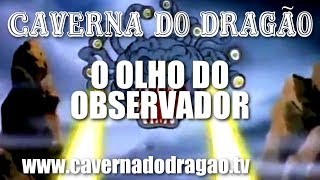 Caverna do Dragão  Episódio 2  O Olho do Observador HD [upl. by Holmen]