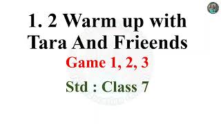 My English book seven 12 Warm up with Tara and Friends game 4 scenes out of the hat   class 7 [upl. by Intyre898]