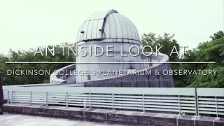 Inside Look features Dickinson Colleges Planetarium and Observatory [upl. by Einapets444]