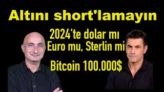 2024te dolar mı Euro mu Sterlin mi  Altın 2024te nereye [upl. by May]