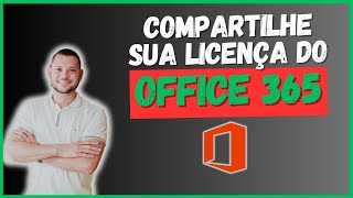 Tutorial 92  Como compartilhar a licença Office 365 ATUALIZADO 2024 [upl. by Vaasta]