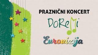 Praznični koncert Doremi Evrovizija [upl. by Oidale338]