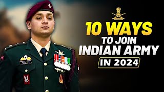 10 Best Ways To Join Indian Army In 2024 [upl. by Neroc]