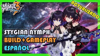 STYGIAN NYMPH BUILD  GAMEPLAY Honkai Impact 3rd ACTUALIZADO [upl. by Dari338]