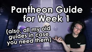 Your guide to Pantheon week 1 and all my old guides in one place [upl. by Ahsocin]