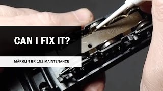 Can I fix it Slow Märklin BR 151  Basic maintenance steps [upl. by Werda]