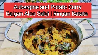 AUBERGINE AND POTATO CURRY RECIPE  Baigan Aloo Sabzi  Ringan Batata  बैंगन आलु सबजी  રીંગણ બટાટા [upl. by Nilyaj]