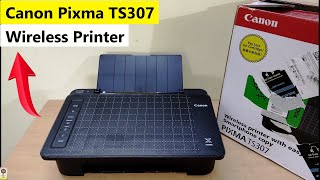 Canon Pixma TS307 Wireless Single Function Inkjet Printer Unboxing  Best for Home Budget Printer [upl. by Ellene796]