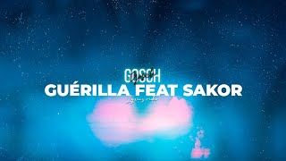 Gosch feat Sakor  Guérilla Lyrics video [upl. by Scharf]