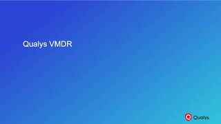 Introduction to Qualys VMDR [upl. by Yoko]