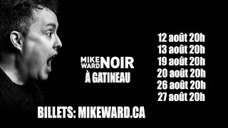 Mike Ward Noir à Gatineau [upl. by Judi979]