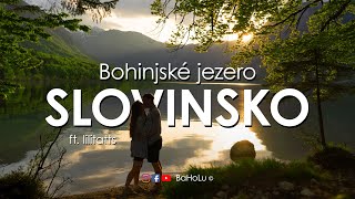 BOHINJSKÉ JEZERO Slovinsko  MÍSTA která musíte vidět  Jezero BLED Triglavský park  BaHoLu [upl. by Yecart]