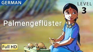 Palmengeflüster Deutsch lernen mit Untertiteln  Eine Geschichte für Kinder quotBookBoxcomquot [upl. by Eimot410]