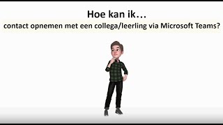 Teams  contact opnemen met een collega of leerling met Microsoft Teams [upl. by Yrol]