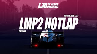 Le Mans Ultimate HOTLAP – Oreca 07 LMP2  Prototype Fixed series  Portimao  1338 [upl. by Nnyre]