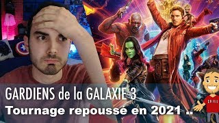 Le tournage des GARDIENS de la GALAXIE 3 repoussé de 2 ans [upl. by Lanevuj]