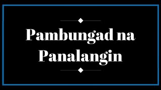 Pambungad na Panalangin [upl. by Bathsheba]