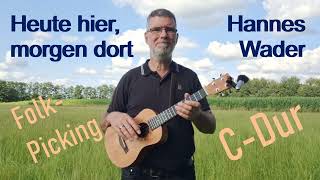 Heute hier morgen dort  Tutorial und Play along  Ukulele  FolkPicking [upl. by Hoyt]