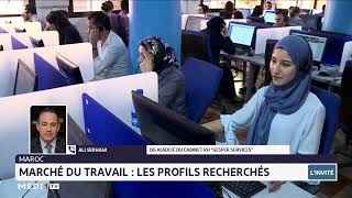 InvitéRédaction Marché de lemploi quels sont les profils les plus demandés au Maroc [upl. by Rebmac]